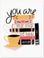 You Are My Cup Of Tea Card